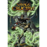 Savage Crucible Volume II: Taste of the Abyss Graphic Novel