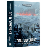 Warhammer 40k Cold Covenant (Hardcover Novel)