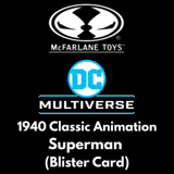 DC Multiverse 1940 Classic Animation Superman (Blister Card)