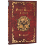 The Sabbat Worlds Crusade (Hardcover Novel)