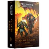 Warhammer: The Horus Heresy Saga Galaxy in Flames (Hardcover Novel)