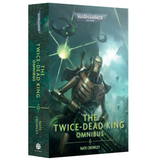 Warhammer 40,000: The Twice-Dead King – The Omnibus (Paperback Novel)