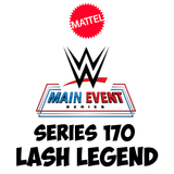 WWE Main Event Series 170 Lash Legend